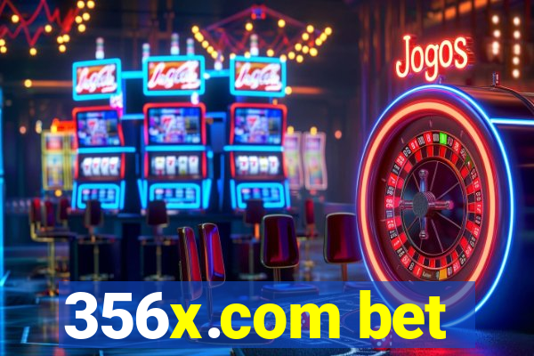356x.com bet